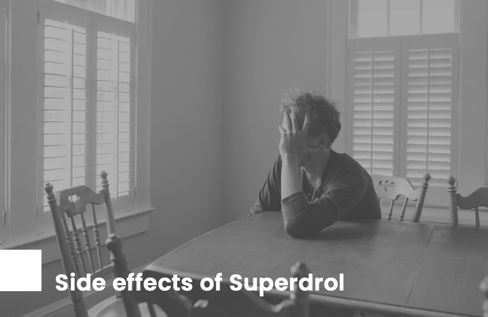 Side effects of Superdrol