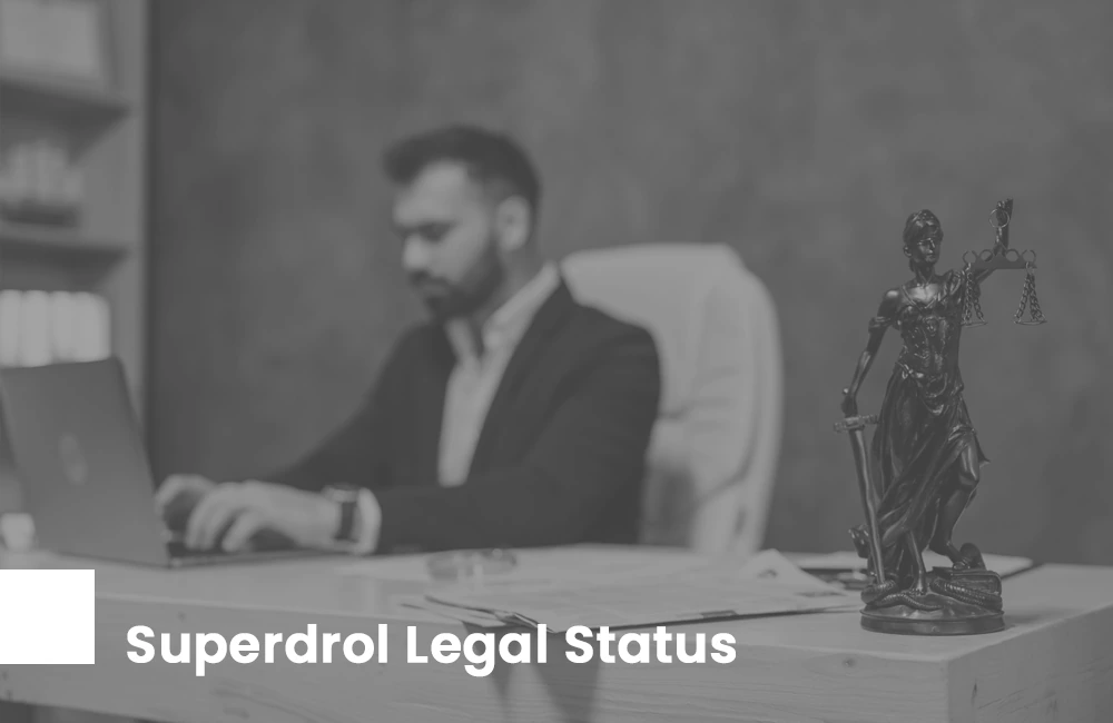 Superdrol Legal Status