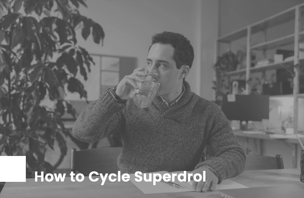 How to cycle Superdrol