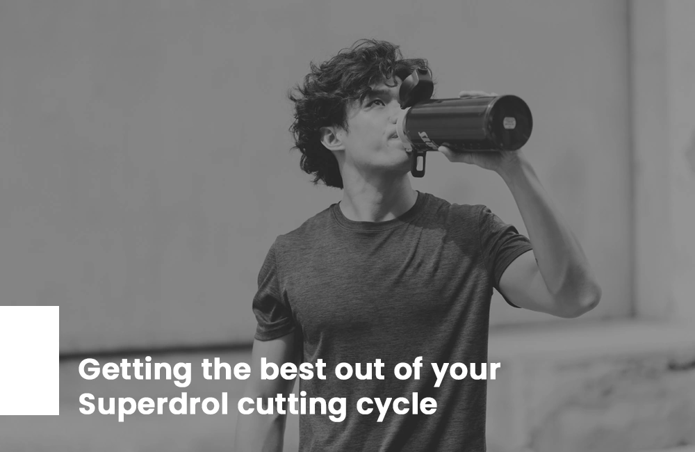 Superdrol cutting cycle
