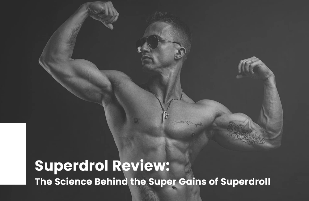 Superdrol Review